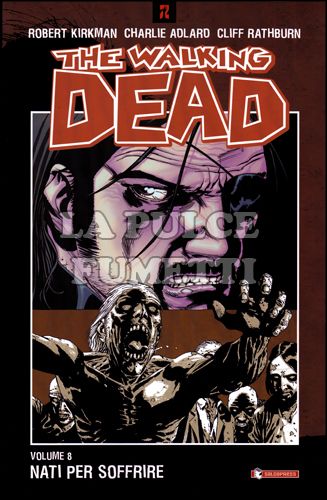 WALKING DEAD TP #     8: NATI PER SOFFRIRE